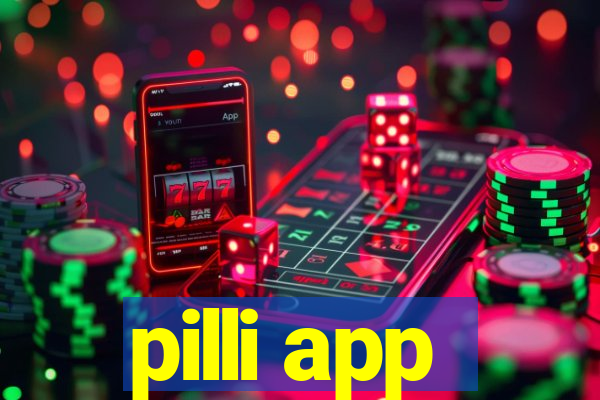 pilli app